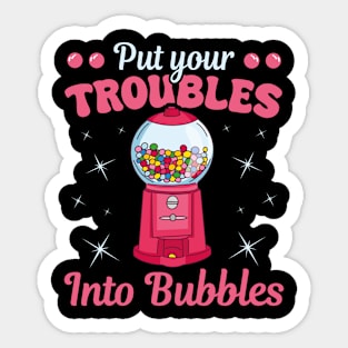 Troubles Into Bubbles Chewing Gum Nostalgia Sticker